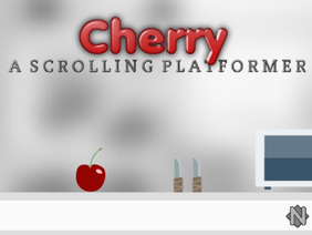Cherry - A Scrolling Platformer (Entry) 