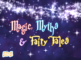 Magic, Myths & Fairy Tales - SDS Thumbnail