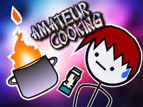 Amateur Cooking 