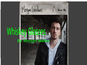 Whiskey Glasses By: Morgan Wallen  remix remix