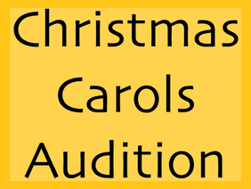 Christmas Carols Auditions!  remix