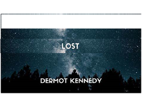 Lost- Dermot Kennedy