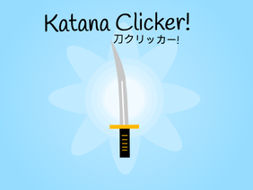 Katana Clicker