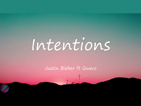 Intentions ~ Justin Bieber ft. Quavo (remix)