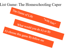 Game of Life ||Homeschooling Caper||