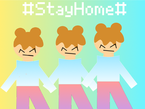 #StayHome#