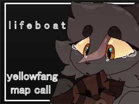 - lifeboat - yellowfang map call -