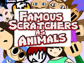 Famous Scratchers As Animals