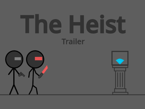 The Heist Movie: Trailer