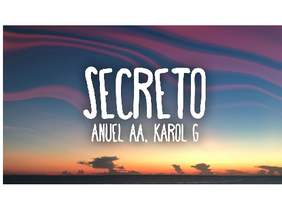 secreto ANUEL AA,KAROL G