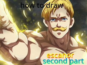 how to draw ESCANOR second part