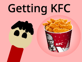 Getting KFC