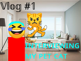 Vlog #1: Interviewing My Pet Cat