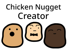 Chicken Nugget Creator