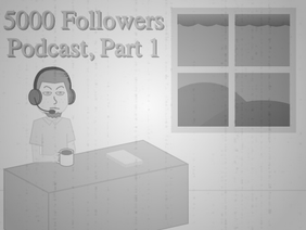 5000 Followers Podcast, Part 1