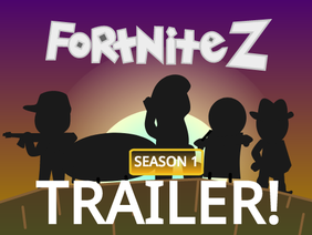 Fortnite Z Trailer フォートナイト