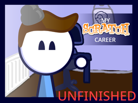  My Scratch Career UNFINISHED