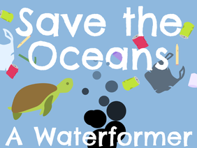 Save the Oceans Waterformer