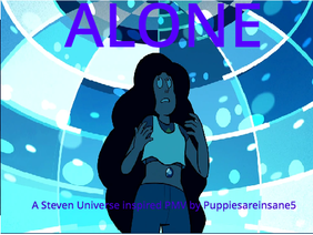 Alone | A PMV based on Steven Universe