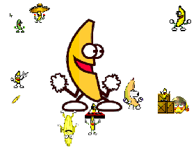 the dancing banana show!!!!!!!!!!!!!!!!!!!!!!!!!!