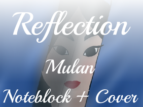 Reflection Noteblock from Mulan - SGT Auditions
