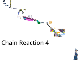 chain reaction 4