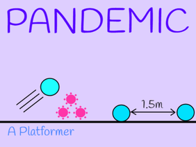Pandemic || A Platformer