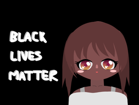 Black Lives Matter | Anime 