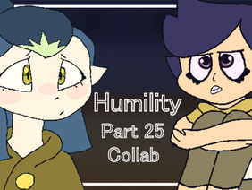 - Humility - 25 - Collab -