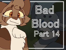 - Bad Blood - 14 -