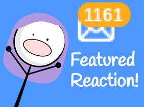 Featured Reaction!