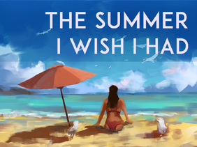 The Summer I Wish I Had | Art