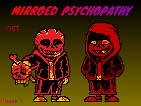 Mirroed Psychopathy OST (Phase 1)Saikyodamasi Sprites Version
