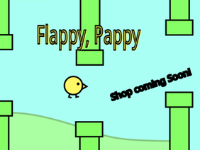 FLappy, Pappy