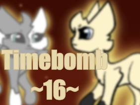 Timebomb || 16