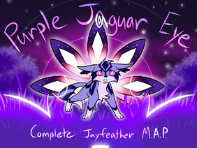 Purple Jaguar Eye Complete Jayfeather M.A.P.