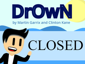 (CLOSED) Drown MAP - 2k Follower Special!