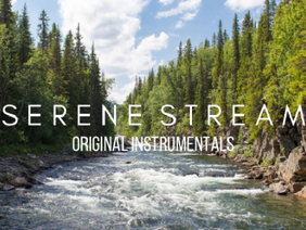 Serene Stream | Original Instrumentals