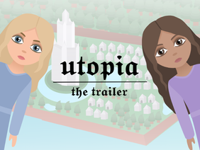 utopia ♔ the trailer