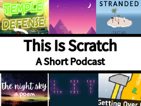 This Is Scratch | A Short Podcast