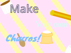 [NOT A REAL RECIPE] make your own churro 
