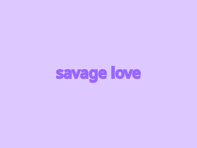 savage love AMV