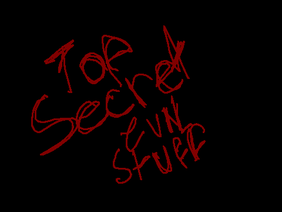 Top secret evil stuff