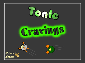 Tonic Cravings (Alpha) #games