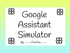 ➳ Google Assistant Simulator