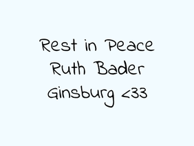 In memory of Ruth Bader Ginsburg