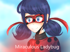 .+ Miraculous Ladybug +.