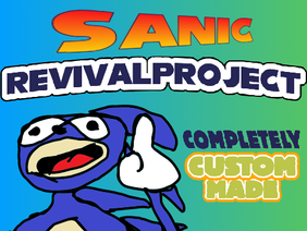 SANIC - Revival Project