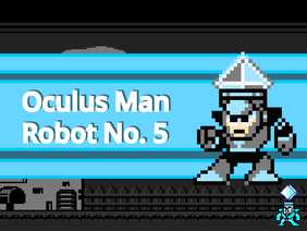 [Robot Master A.I.] Oculus Man