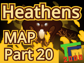 Heathens || LotR MAP Part 20
